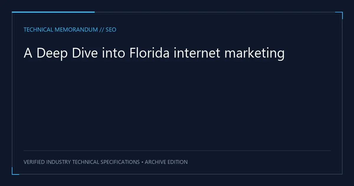 A Deep Dive into Florida internet marketing